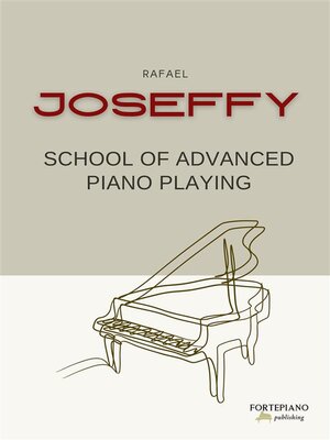 cover image of School of Advanced Piano Playing